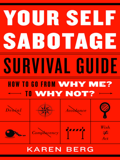Title details for Your Self-Sabotage Survival Guide by Karen Berg - Available